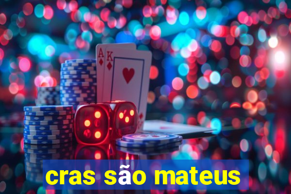 cras são mateus