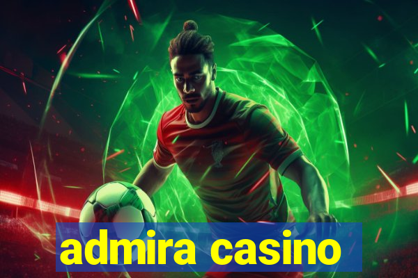 admira casino