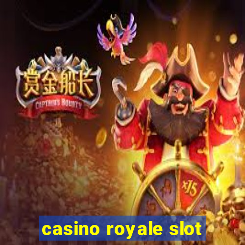 casino royale slot