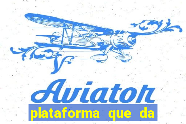 plataforma que da bonus no cadastro cassino