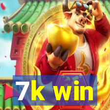 7k win