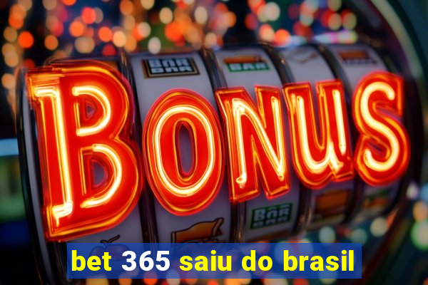 bet 365 saiu do brasil