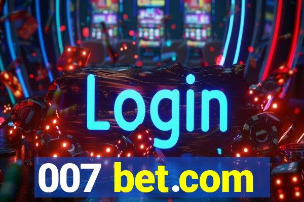 007 bet.com