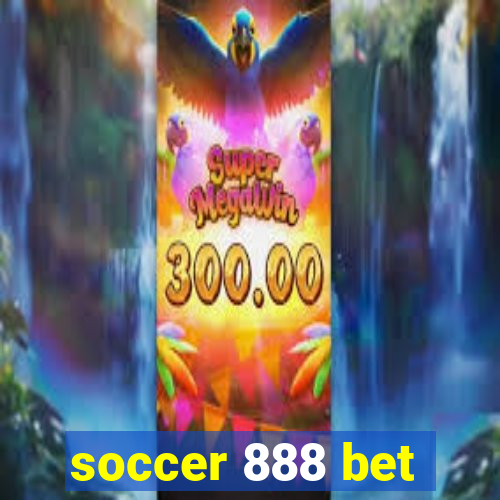 soccer 888 bet