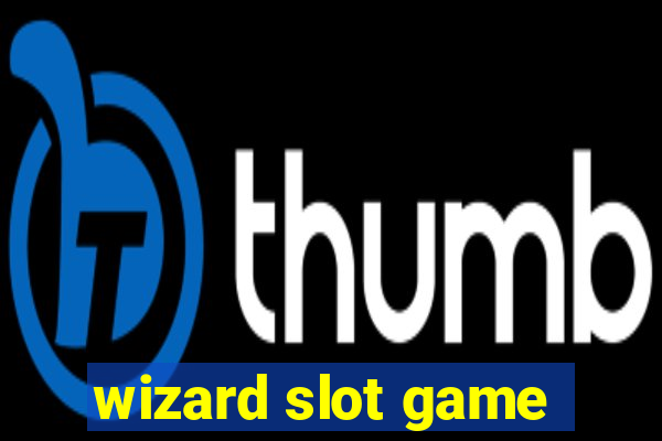 wizard slot game