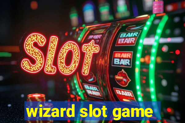 wizard slot game