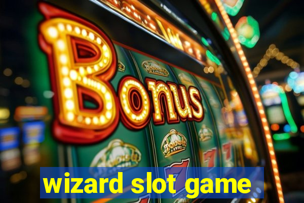 wizard slot game