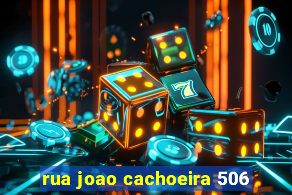 rua joao cachoeira 506