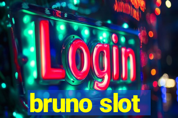 bruno slot