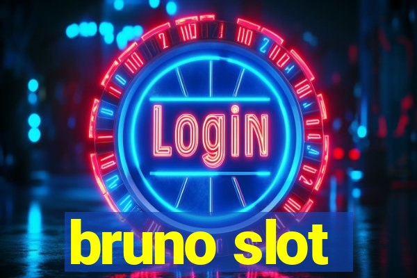 bruno slot