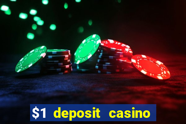 $1 deposit casino 2018 nz