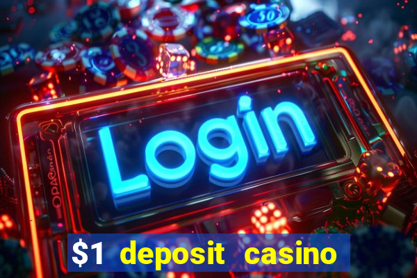 $1 deposit casino 2018 nz