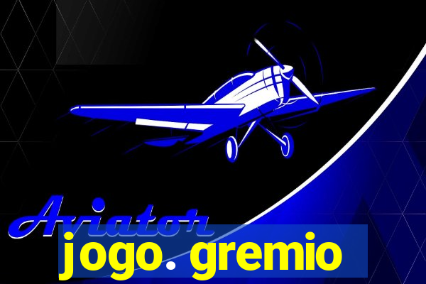 jogo. gremio