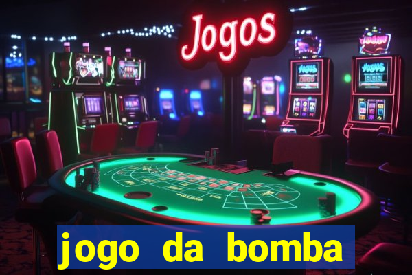 jogo da bomba ganhar dinheiro