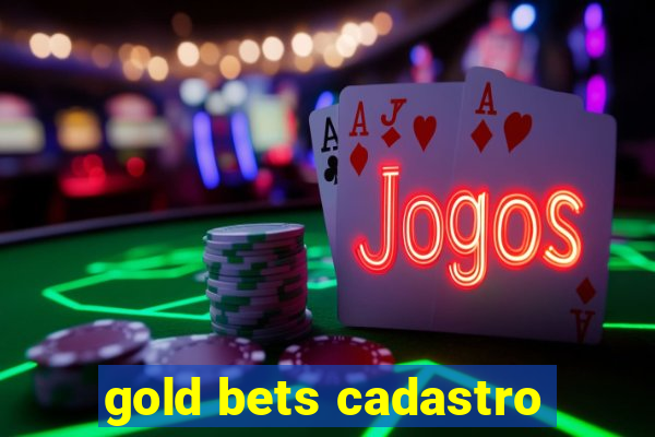 gold bets cadastro