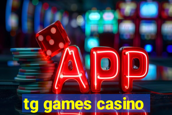 tg games casino