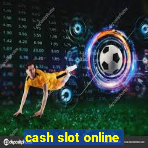 cash slot online