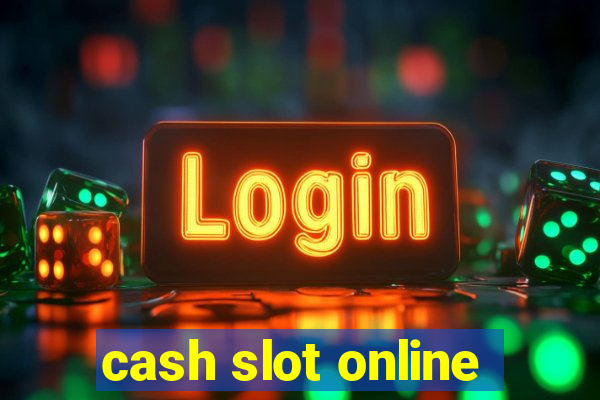 cash slot online