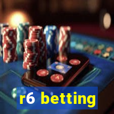 r6 betting