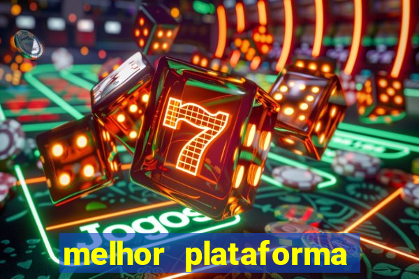 melhor plataforma de slot