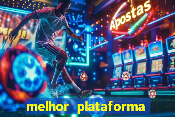 melhor plataforma de slot