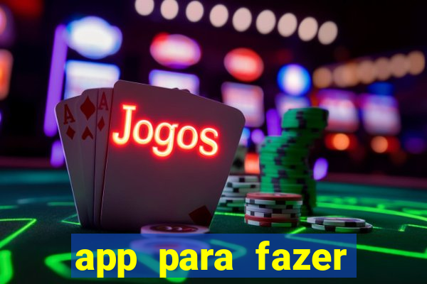 app para fazer dinheiro online