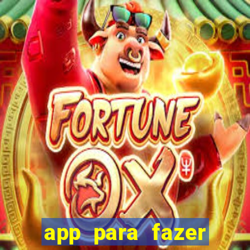 app para fazer dinheiro online