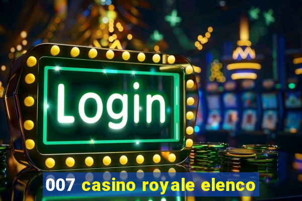 007 casino royale elenco