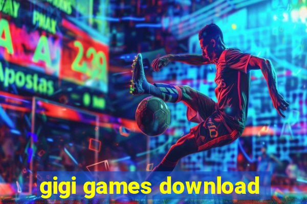 gigi games download