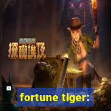 fortune tiger: