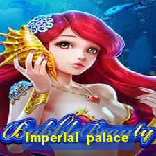 imperial palace hotel and casino