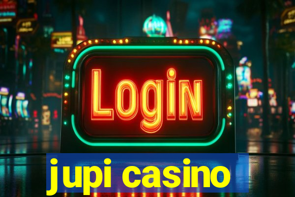 jupi casino