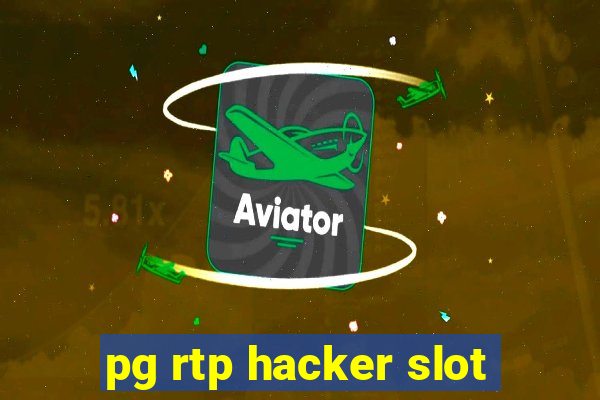 pg rtp hacker slot