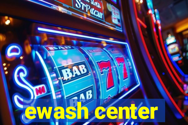 ewash center