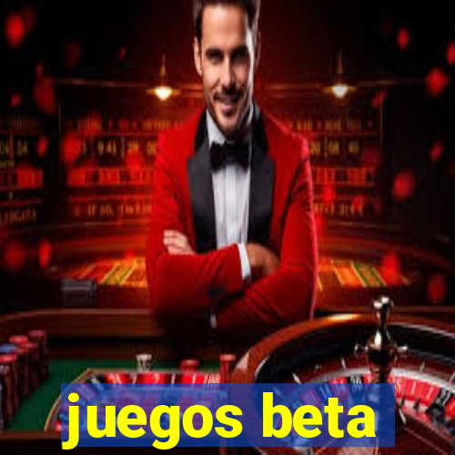 juegos beta