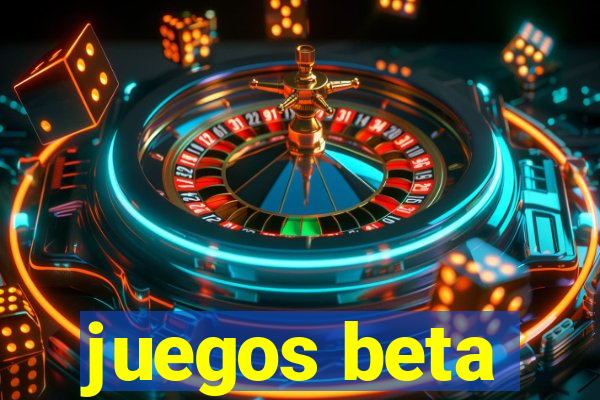 juegos beta