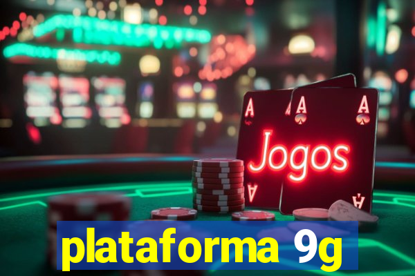 plataforma 9g