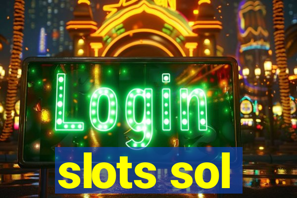 slots sol