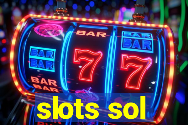 slots sol