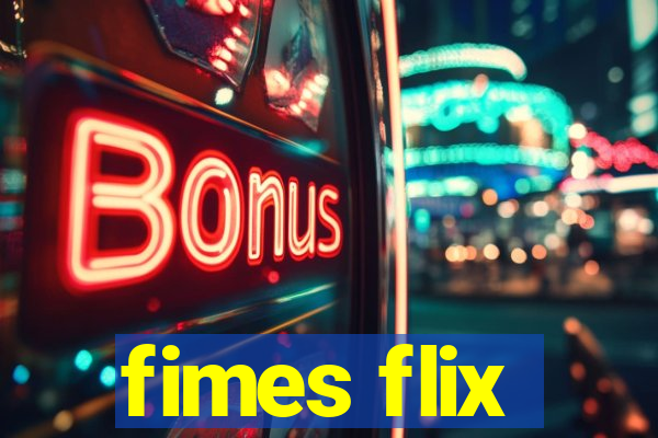 fimes flix