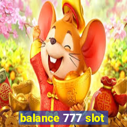 balance 777 slot