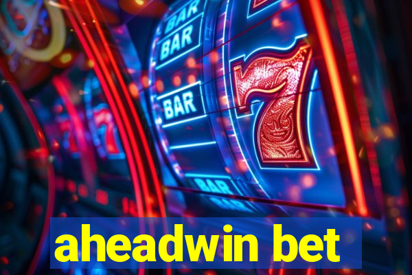 aheadwin bet