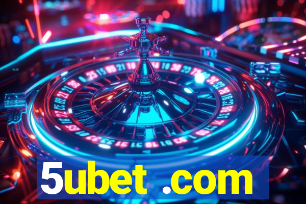 5ubet .com