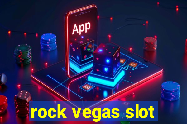 rock vegas slot