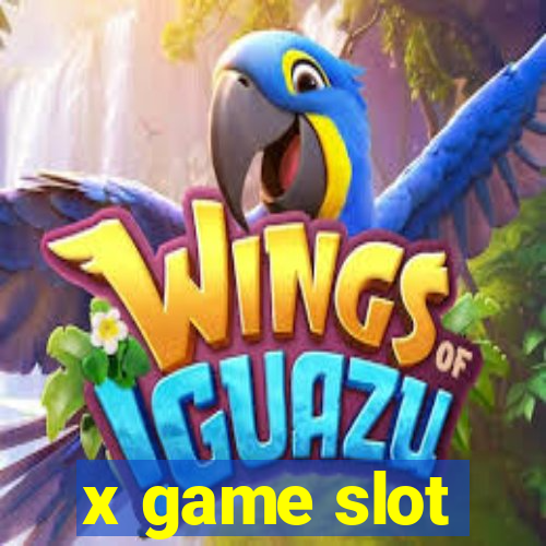 x game slot