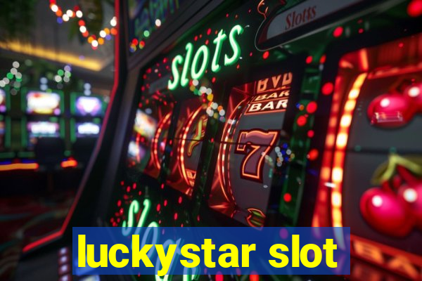 luckystar slot