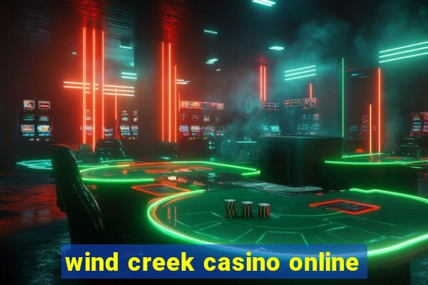 wind creek casino online