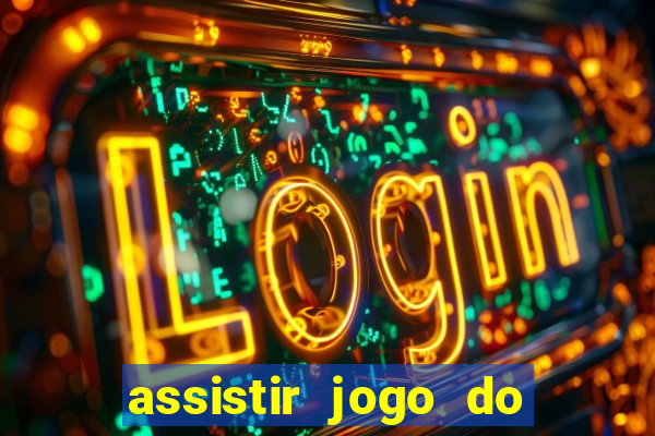 assistir jogo do corinthians ao vivo hoje multi