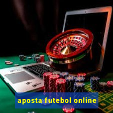 aposta futebol online