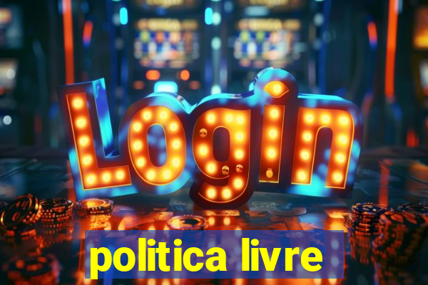 politica livre